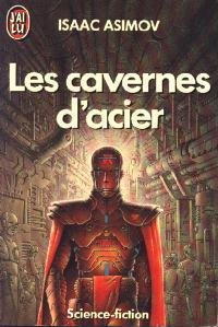 Les cavernes d'acier